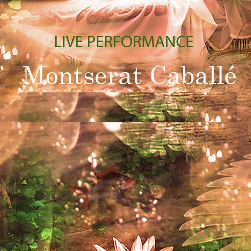 Montserrat Caballé "Live Performance"