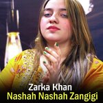Nashah Nashah Zangigi