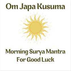 Om Japa Kusuma Morning Surya Mantra For Good Luck-RCRaQCEFTlA