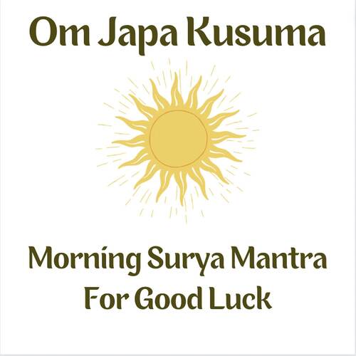 Om Japa Kusuma Morning Surya Mantra For Good Luck