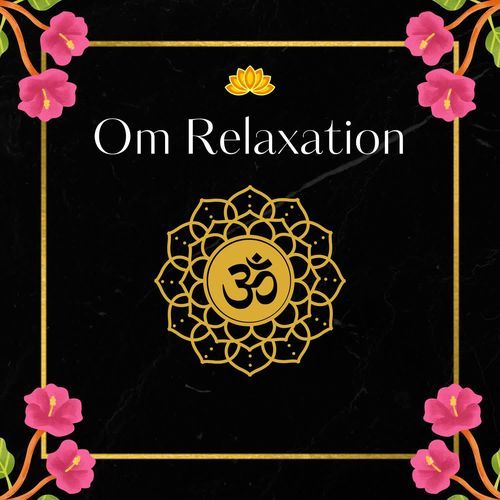 Om Chant for Deep Inner Relaxation