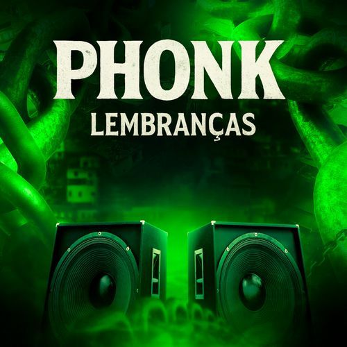 PHONK LEMBRANÇAS