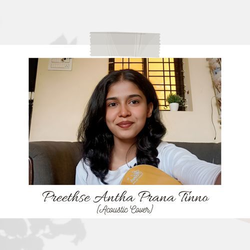 Preethse Antha Prana Tinno (Acoustic Cover)
