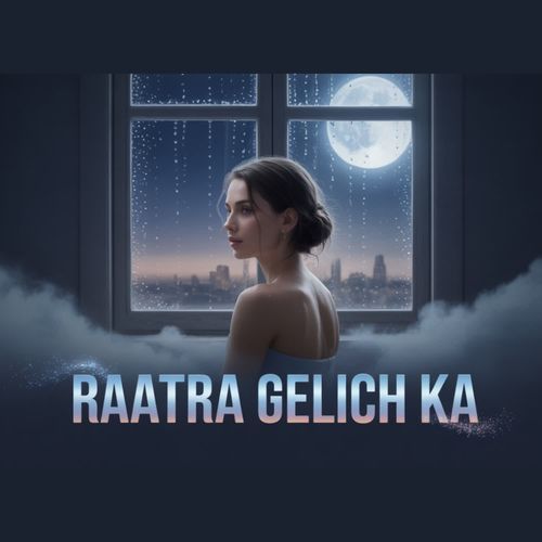 Raatra Gelich Ka