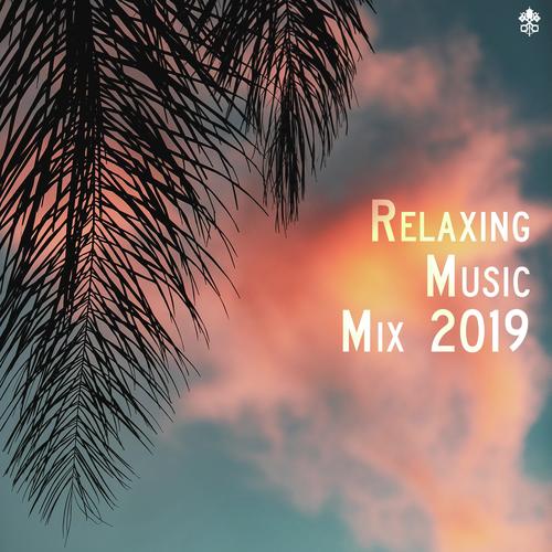 Relaxing Music Mix 2019