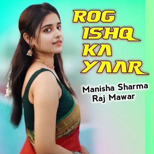 Rog Ishq Ka Yaar