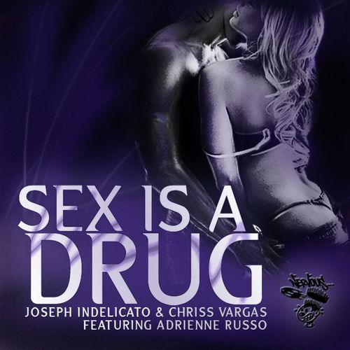 Sex Is A Drug (Mike King's Addictive Remix) cover art