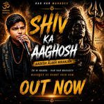Shiv Ka Aaghosh