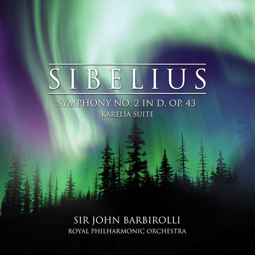 Sibelius: Symphony No. 2 in D Major & Karelia Suite