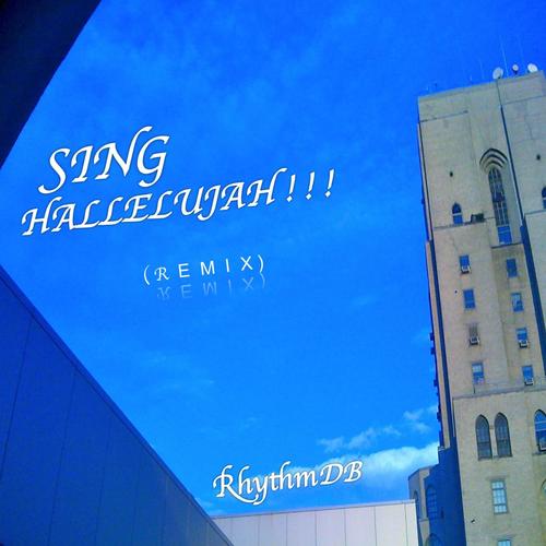 Sing Hallelujah (Remix)