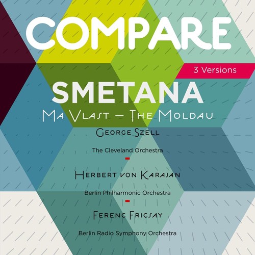 Smetana: The Moldau, George Szell vs. Herbert von Karajan vs. Ferenc Fricsay (Compare 3 Versions)