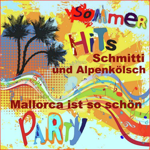 Sommer Schlager Party Hits Mallorca ist so schön (Nach Frank Zander Marlene)