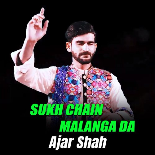 Sukh Chain Malanga Da