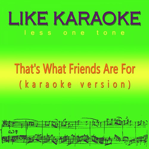 That's What Friends Are For (Karaoke Version)