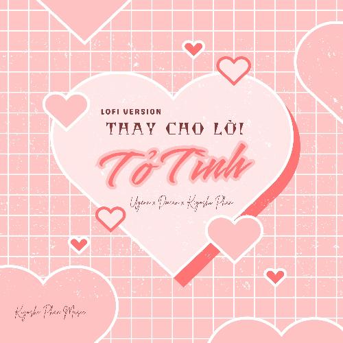 Thay Cho Lời Tỏ Tình (Lofi Version)