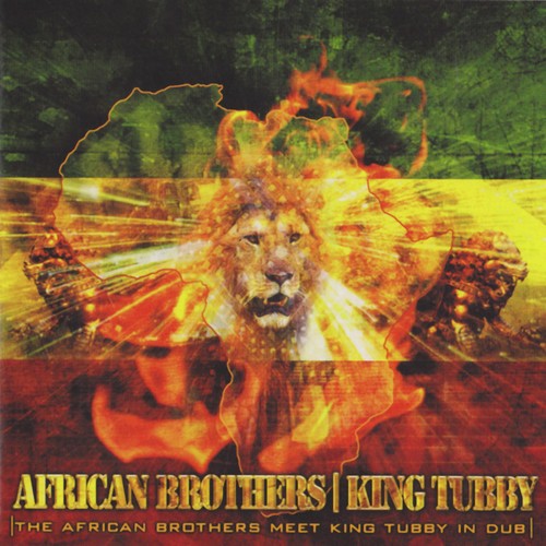The African Brothers meet King Tubby in Dub