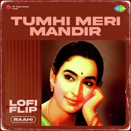 Tumhi Meri Mandir LoFi Flip