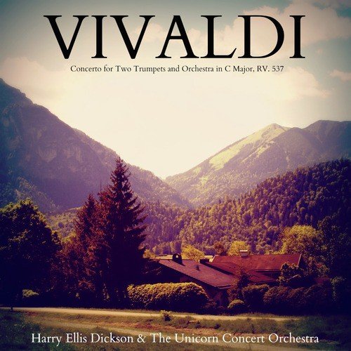 Concerto for Two Trumpets and Orchestra in C Major, RV. 537: Allegro Moderato