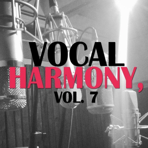Vocal Harmony, Vol. 7