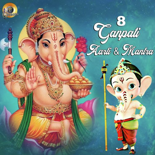 8 Ganpati Aarti & Mantra - Song Download from 8 Ganpati Aarti & Mantra @  JioSaavn