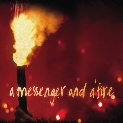 A Messenger & A Fire
