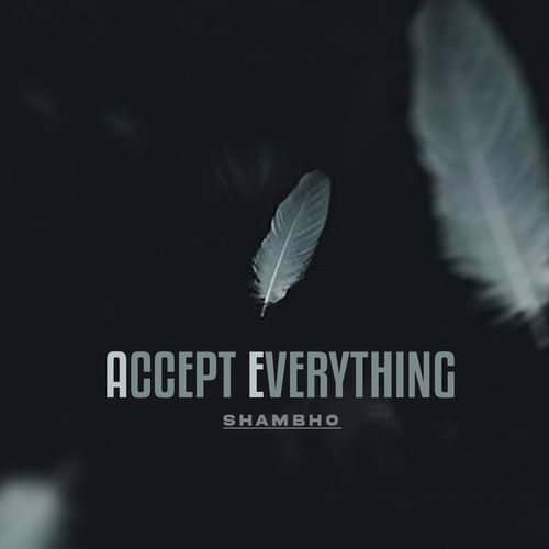 Accept Everything (Studio)