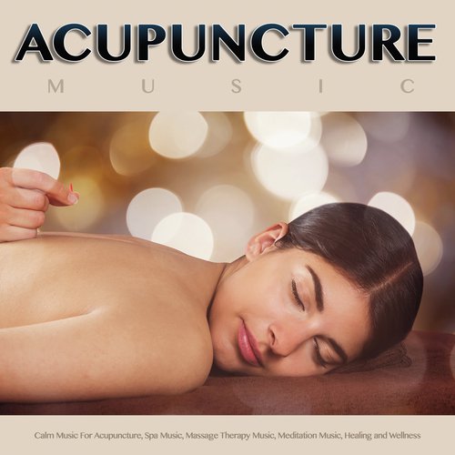 Acupuncture Music: Ocean Waves and Calm Music For Acupuncture, Spa Music, Massage Therapy Music, Meditation Music and Wellness_poster_image