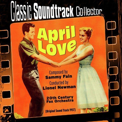 April Love (Original Soundtrack) [1957]