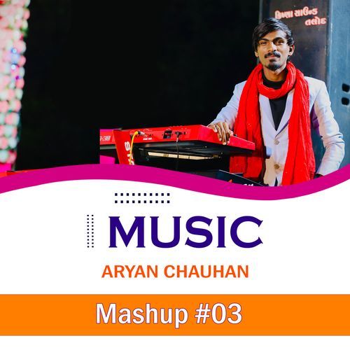 Aryan Chauhan (Mashup3)