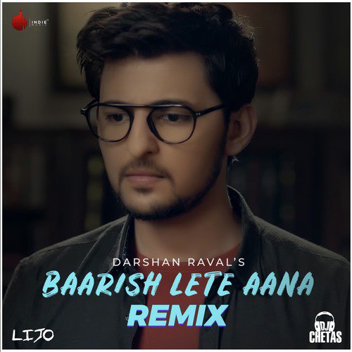 Baarish Lete Aana (Remix) - Single