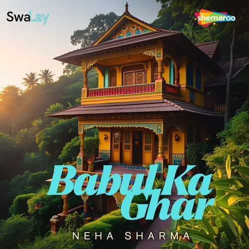 Babul Ka Ghar