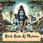 Bhole Baba Ki Mahima