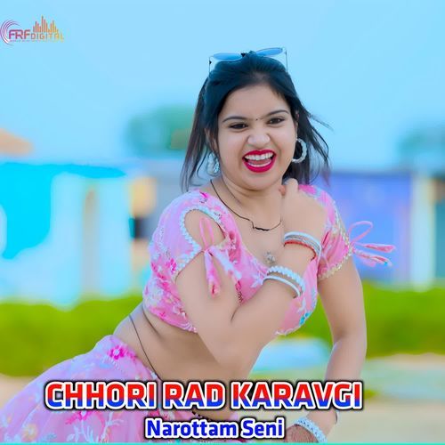 CHHORI RAD KARAVGI