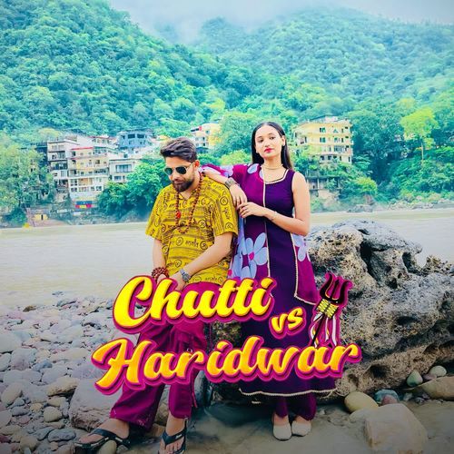 Chutti Vs Haridwar