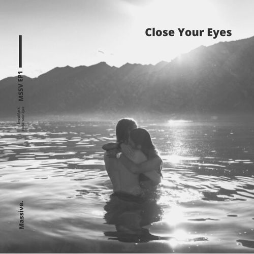 Close Your Eyes