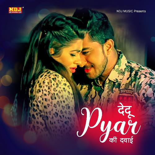 Dedu Pyar Ki Dawai