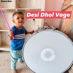 Desi Dhol Vage