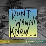 Don&#039;t Wanna Know (Zaeden Remix)