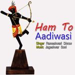 Ham To Aadiwasi