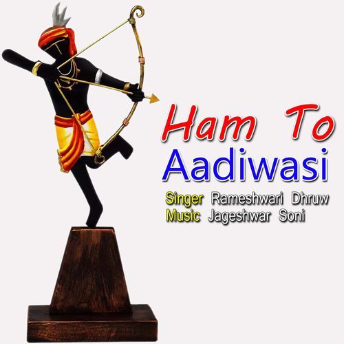 Ham To Aadiwasi