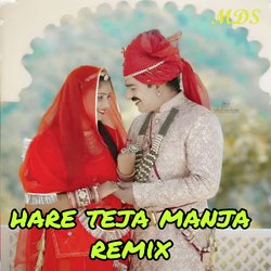 Hare Teja Manja Remix-MzgKZBBqeAM