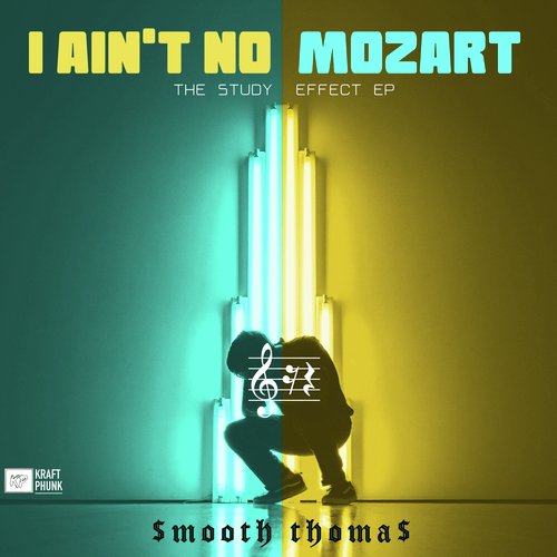 I Ain't No Mozart: The Study Effect EP