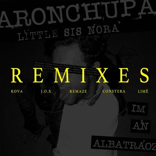I'm an Albatraoz (Remixes)