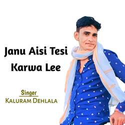 Janu Aisi Tesi Karwa Lee-ISkGBhphVXE