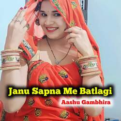 Janu Sapna Me Batlagi-Ah8RaRMAdXs