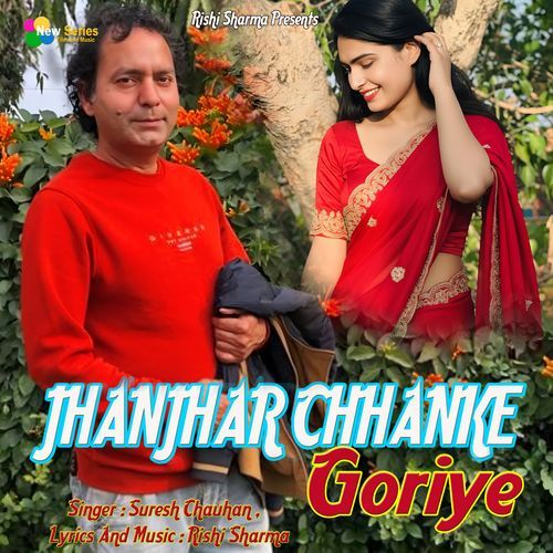 Jhanjhar Chhanke Goriye