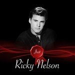 Just - Ricky Nelson