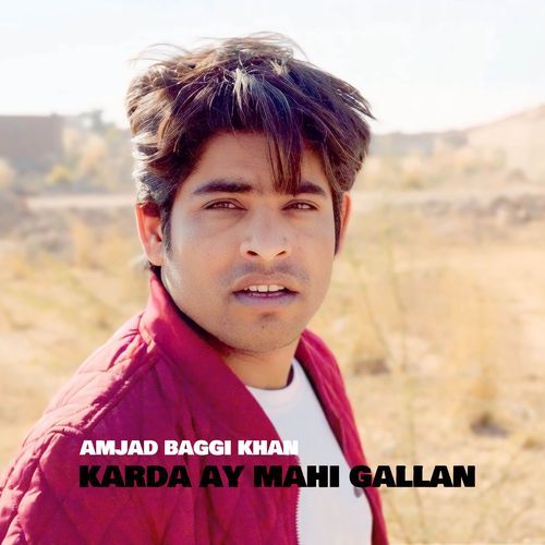 Karda Ay Mahi Gallan