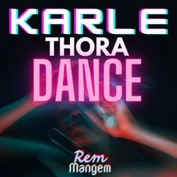 Karle Thora Dance-CQUoRj9nVH8