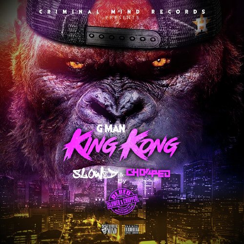 King Kong Slowed & Chopped